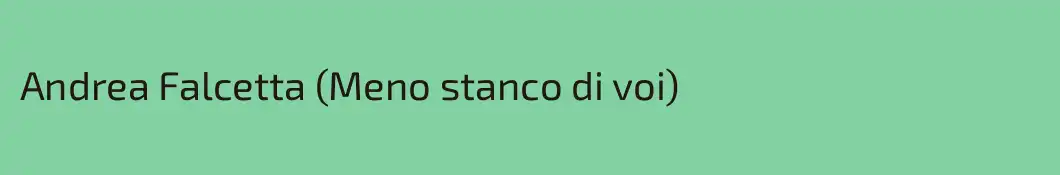 Andrea Falcetta (Meno stanco di voi)